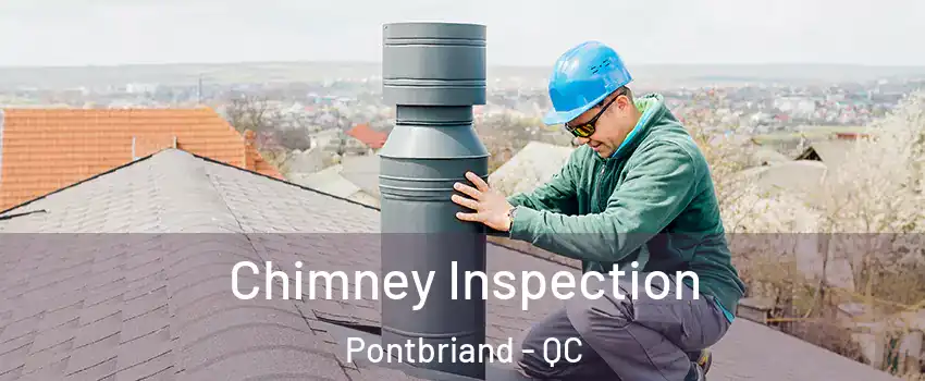  Chimney Inspection Pontbriand - QC