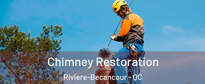 Chimney Restoration Riviere-Becancour - QC