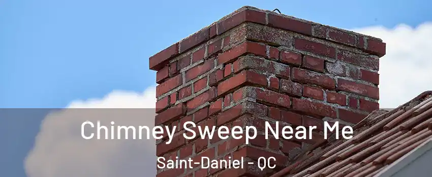  Chimney Sweep Near Me Saint-Daniel - QC