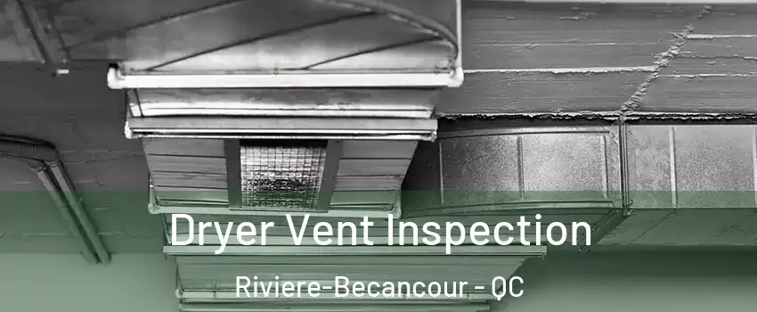 Dryer Vent Inspection Riviere-Becancour - QC
