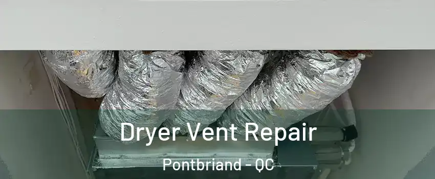 Dryer Vent Repair Pontbriand - QC