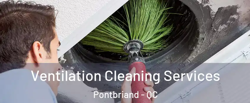  Ventilation Cleaning Services Pontbriand - QC